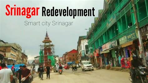 Lal chowk Srinagar | lal chowk redevelopment | smart city Srinagar ...