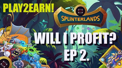 Splinterlands Play2Earn series | Will I Profit EP 2. - YouTube