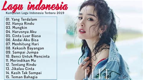 Top Lagu Pop Indonesia Terbaru 2019 Hits Pilihan Terbaik+enak Didengar Waktu Kerja - YouTube