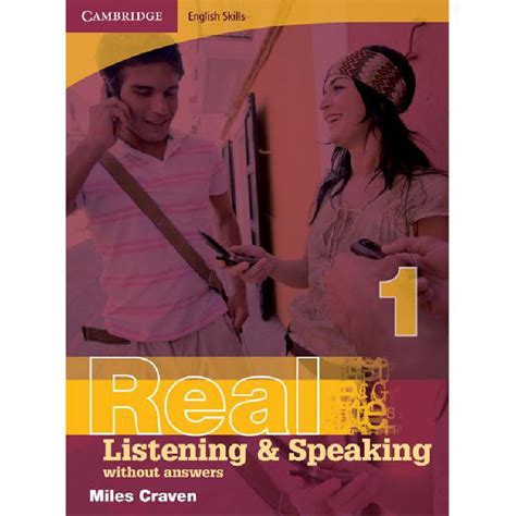 Real Listening and Speaking, Book 1 Cambridge English Miles Craven ...