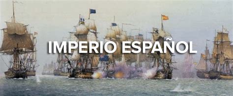 IMPERIO ESPAÑOL | Bandera, mapa y organizacion de los españoles