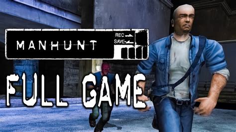 Manhunt 1 - Full Game Walkthrough - YouTube