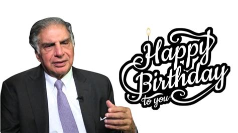 Happy Birthday Ratan Tata Wishes, HD Images, Quotes, Greetings, and WhatsApp Status VIdeo to ...