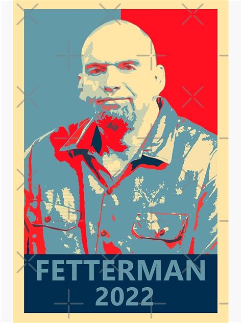 "John Fetterman For Senate 2022 Campaign" Poster for Sale by alolaraichu | Redbubble