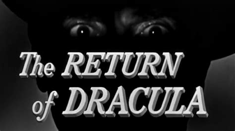 The Return of Dracula - 1958 - Francis Lederer (HD Remastered / Full Movie) - NOSTALGIA MUSEUM