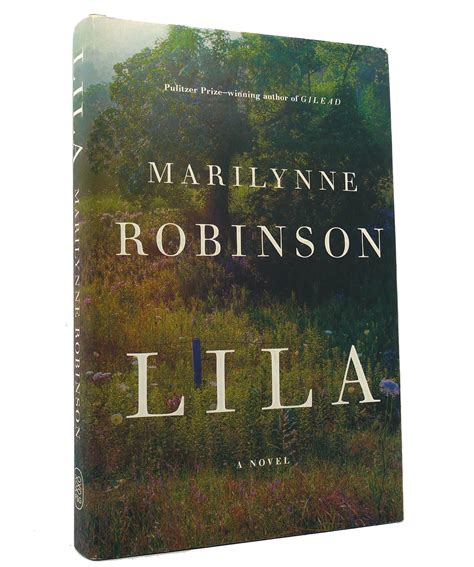 LILA A Novel by Marilynne Robinson: Hardcover (2014) First Edition ...