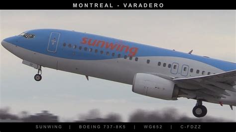 Sunwing B737 Take Off from Montreal to Varadero Flight WG652 - YouTube