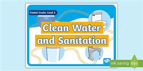 Global Goal Clean Water and Sanitation - School Poster