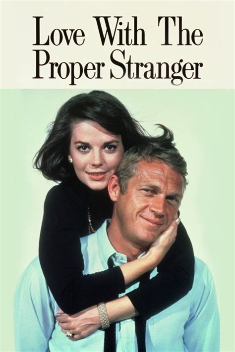 Love with the Proper Stranger (1963) by Robert Mulligan