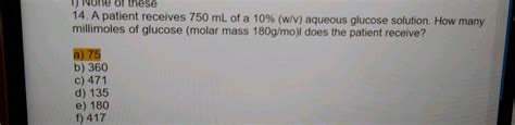 A solution of glucose (molar mass = 180 g mol^-1 ) in water is labelled ...