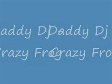 Daddy Dj - Crazy Frog (RemixByFrancki) - YouTube