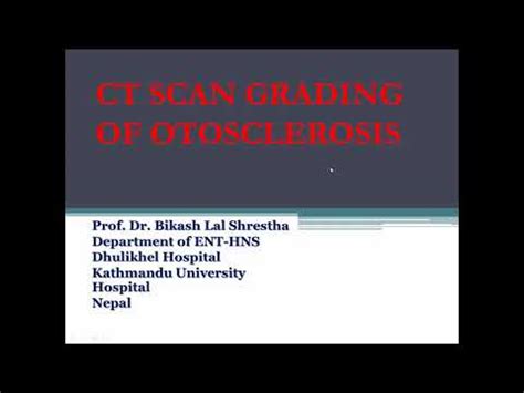 CT SCAN GRADING OF OTOSCLEROSIS PROF BIKASH - YouTube