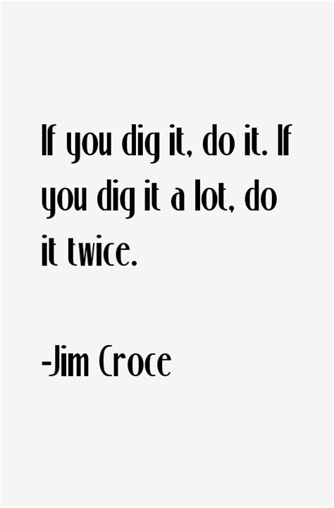 Jim Croce Quotes & Sayings