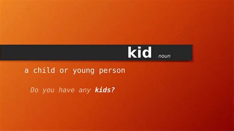 kid , Meaning of kid , Definition of kid , Pronunciation of kid - YouTube