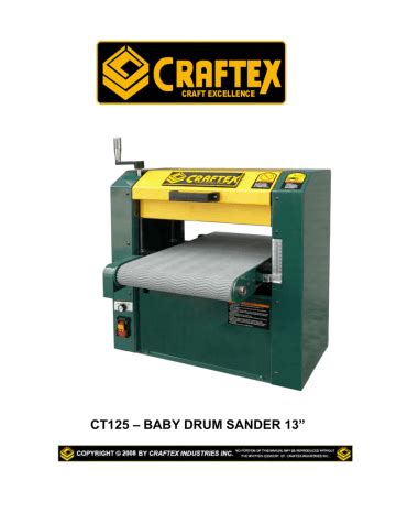 Craftex CT125 13" BENCH TOP DRUM SANDER Owner Manual | Manualzz