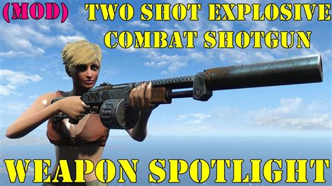 Fallout 4: Weapon Spotlights: Two Shot Explosive Combat Shotgun - YouTube