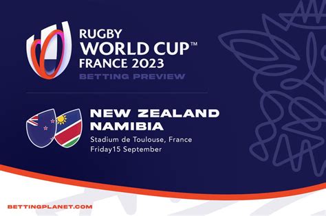 RWC 2023: All Blacks vs Namibia Rugby Tips & Betting Predictions