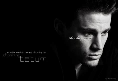 Channing Tatum Quote / That Channing Tatum...what a romantic | Channing ...