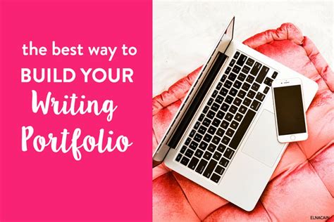 How to Create Your Writing Portfolio from Scratch - Elna Cain