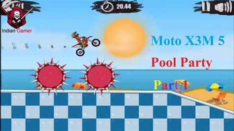 Moto X3M 5: Pool Party - Part 1 | Indian Gamer - YouTube