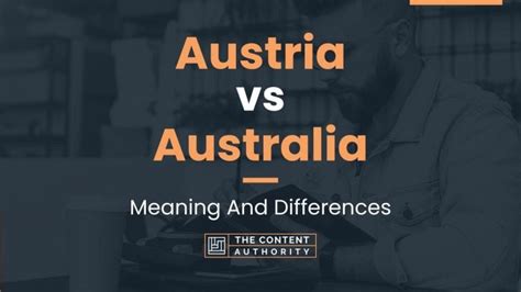 Austria vs Australia: Meaning And Differences