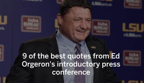 9 of the best quotes from LSU coach Ed Orgeron's introductory press ...