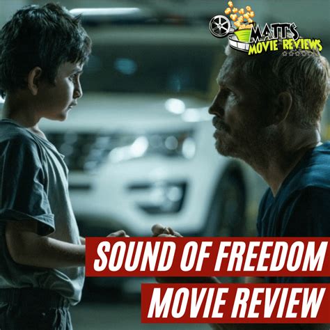 Sound of Freedom movie review : r/moviereviews