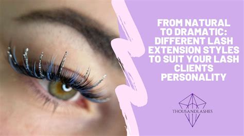 From Natural to Dramatic: Different Lash Extension Styles to Suit Your