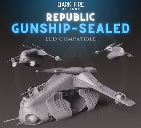 Republic Gunship Sealed – Dark Fire Designs