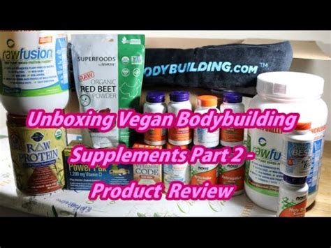 Unboxing Vegan Bodybuilding Supplements Part 2 - Product order Review - YouTube