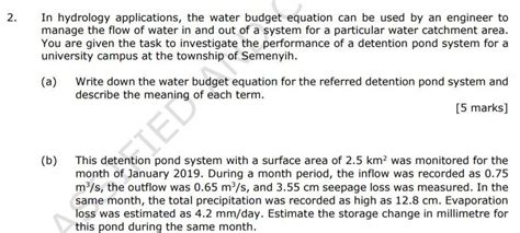 Solved 2. In hydrology applications, the water budget | Chegg.com