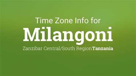 Time Zone & Clock Changes in Milangoni, Tanzania