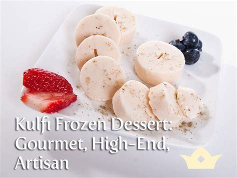 Kulfi Frozen Dessert: Gourmet, High-End, Artisan - Kaurina's ...