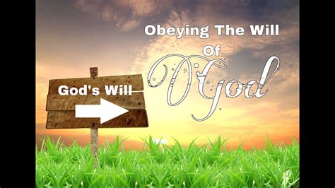 Obeying The Will Of God - YouTube