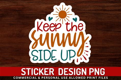 Keep The sunny Side Up Stickers PNG