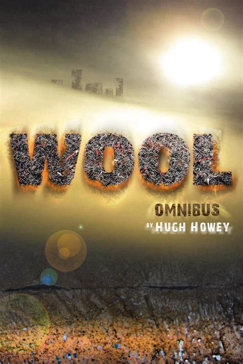 Wool Omnibus by Hugh Howey