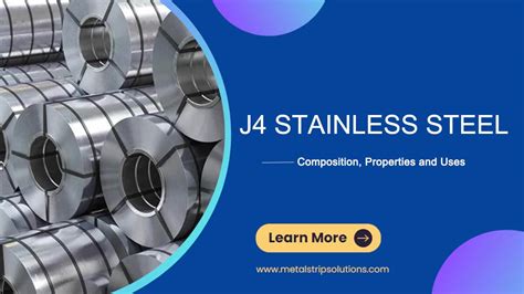 J4 Stainless Steel – Composition, Properties And Uses