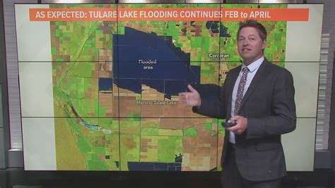 California Forecast: Tulare Lake flooding continues through Spring ...