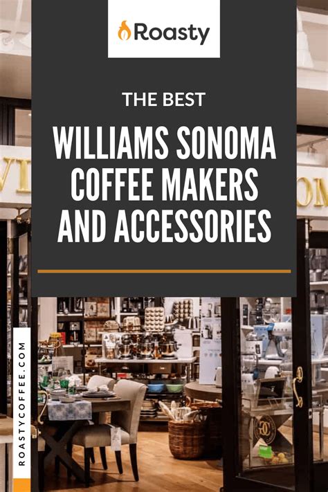 The 12 Best Williams Sonoma Coffee Makers and Accessories