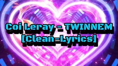 Coi Leray - TWINNEM [Clean-Lyrics] - YouTube