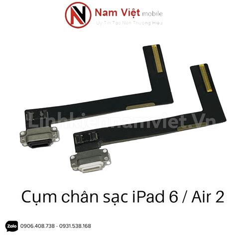 Cụm chân sạc bộ iPad Gen 6 / iPad 6 / Air 2 - Linh Kiện Nam Việt