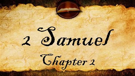 2 Samuel Chapter 2 | KJV Audio (With Text)