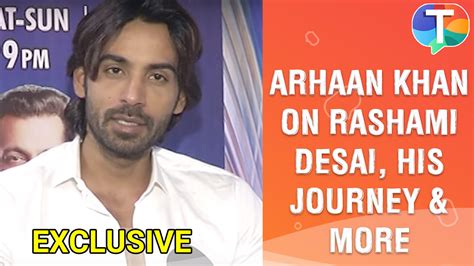 Watch: Arhaan Khan on Rashami Desai, his journey, potential winner ...