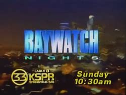 Baywatch Nights | Broadcast Syndication Wiki | Fandom