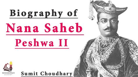 Biography of Nana Saheb Peshwa II , Role in the revolt of 1857 , the ...