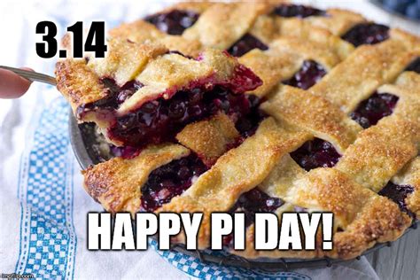 Happy Pi Day! - Imgflip