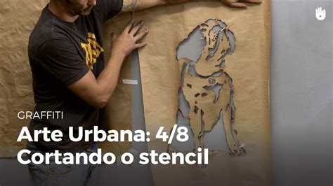 Graffiti: Arte Urbana 4-8 - Cortando o Stencil - YouTube