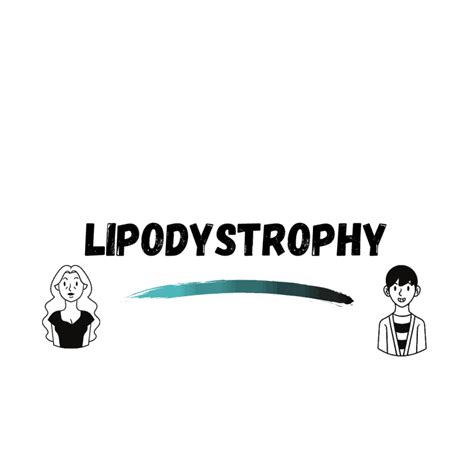 What is Lipodystrophy? Types, Causes, Symptoms, & Treatment