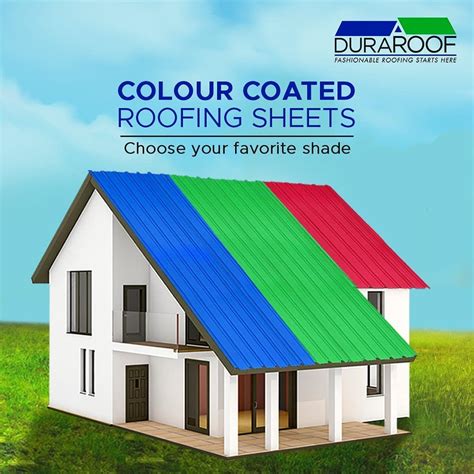 Why you must consider colour coated roofing sheets? - Dura Roof