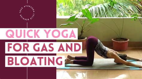 Yoga for Gas and Bloating - YouTube